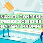 Dominar el contenido de las redes sociales con ChatGPT Prompts