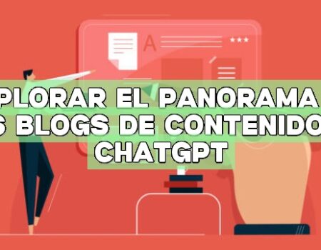 Explorar el panorama de los blogs de contenido de ChatGPT