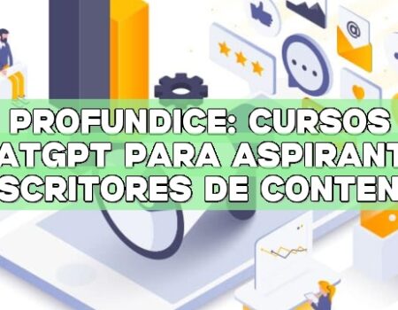 Profundice: cursos ChatGPT para aspirantes a escritores de contenido