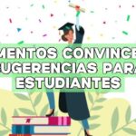 Argumentos convincentes: Sugerencias para estudiantes