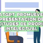 ChatGPT promueve la presentación de solicitudes de propiedad intelectual