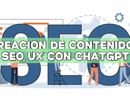 Creación de contenidos SEO UX con ChatGPT