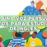 Crear una voz persuasiva: Ensayos para estudiantes de inglés