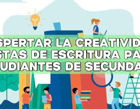 Despertar la creatividad: Pistas de escritura para estudiantes de secundaria