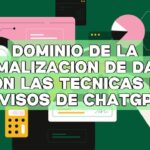 Dominio de la normalización de datos con las técnicas de avisos de ChatGPT