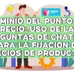 Dominio del punto de precio: Uso de las preguntas de ChatGPT para la fijación de precios de productos