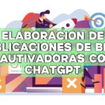 Elaboración de publicaciones de blog cautivadoras con ChatGPT