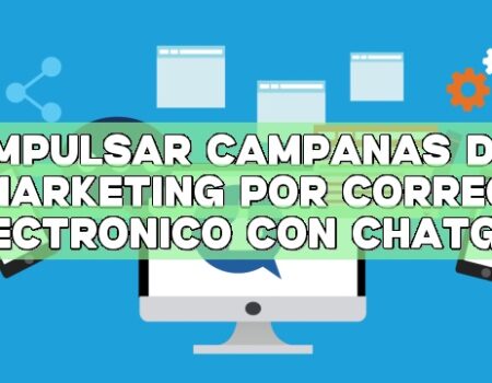 Impulsar campañas de marketing por correo electrónico con ChatGPT