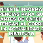 Mantente informado: Sugerencias para que los ayudantes de cátedra se mantengan al corriente de la actualidad del instituto