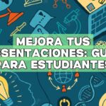 Mejora tus presentaciones: Guías para estudiantes
