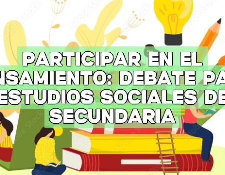 Participar en el pensamiento: Debate para estudios sociales de secundaria