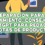 Preparación para el lanzamiento: Consejos de ChatGPT para redactar notas de producto