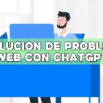 Resolución de problemas web con ChatGPT