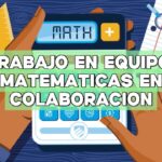 Trabajo en equipo: Matemáticas en colaboración