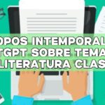 Tropos intemporales: ChatGPT sobre temas de la literatura clásica