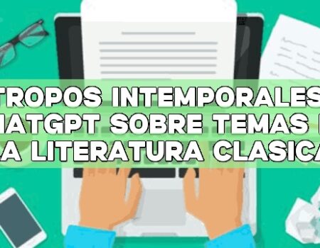 Tropos intemporales: ChatGPT sobre temas de la literatura clásica